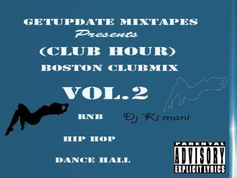 Mixtape (Club Hour) BOSTON CLUBMIX Vol.2 Dj Ki mani.wmv