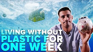 I Tried To Live Without Plastic For A Week