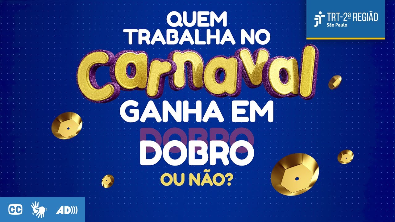 Quem trabalha no carnaval ganha em dobro ou não?