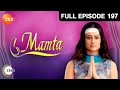 Mamta Hindi TV Serial Full Ep 197 Neha Mehta Anand Suryavanshi Zee TV