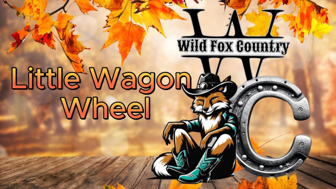 Little Wagon Wheel - Démonstration