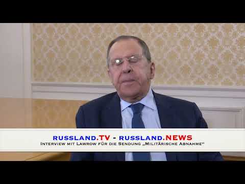Interview mit Lawrow für die Sendung „Militärische Abnahme“