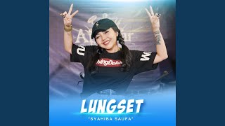 Download lagu Lungset (Live) mp3 Download lagu Lungset (Live) mp3