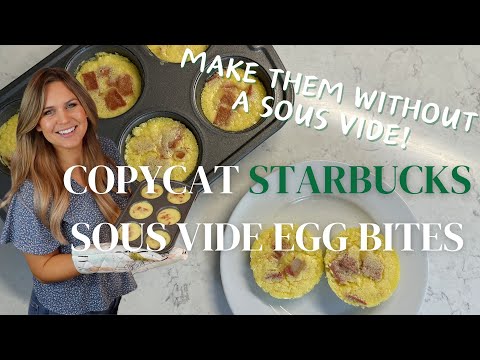 STARBUCKS Sous Vide Egg Bites | Bacon and Gruyere