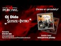 PERCIVAL 01 słyszę (intro) - OJ DIDO HD ODSŁUCH ...