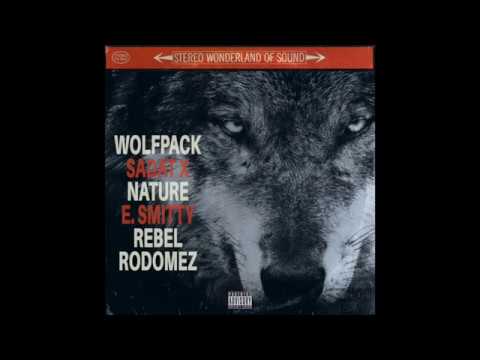 Sadat X, Nature, E. Smitty & Rebel Rodomez - WolfPack (prod. E  Smitty)