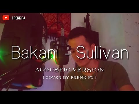 Bakani - Sullivan Band (Video Lyrics) | Frenk FJ [Cover]