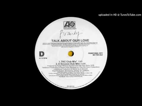 Brandy - Talk About Our Love (E-Smoove Classic Club Mix)