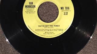 you've got the power Van Morrison