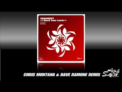 Casanovy "I Need Your Lovin'" (Chris Montana & Dave Ramone Mix)