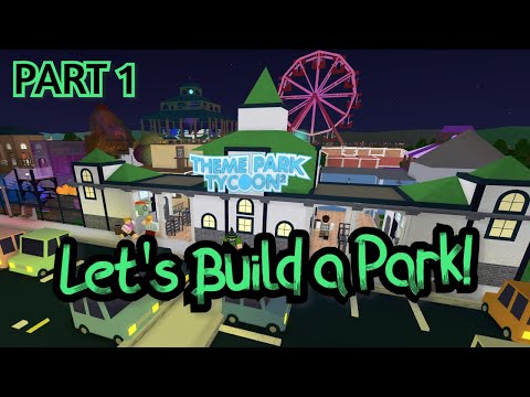 Part 1 Entrance Let S Build A Park Theme Park Tycoon 2 Download Free Www Ringmobi Com - roblox theme park tycoon 2 ideas entrance