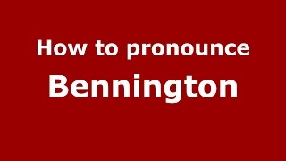 How to pronounce Bennington