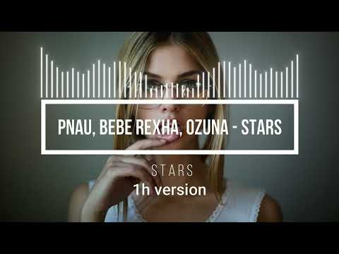 PNAU, Bebe Rexha, Ozuna - Stars 1h mix  🔥 bez przerw ( 🔥 one hour version 🔥 )