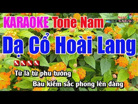 Dạ Cổ Hoài Lang Karaoke | Tone Nam - Nhạc Sống Thanh Ngân