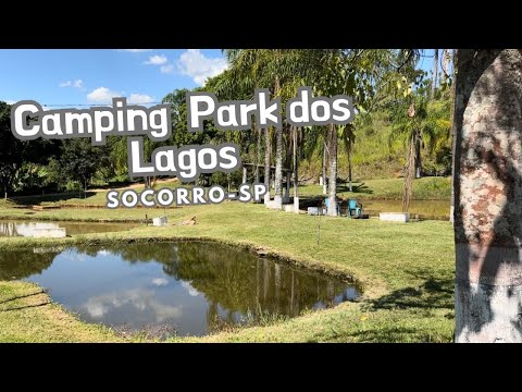 Camping Park dos Lagos - Socorro/SP - Camping no interior de São Paulo