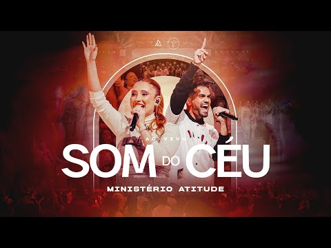 Ministério Atitude - Som do céu  ( Clipe Oficial)