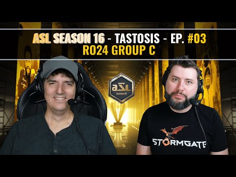 [ENG] AfreecaTV StarLeague(ASL) S16 Ro.24 Group C (Tastosis)