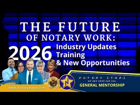 The Future of Notary Work: 2026 Industry Updates, Training, and New Opportunities