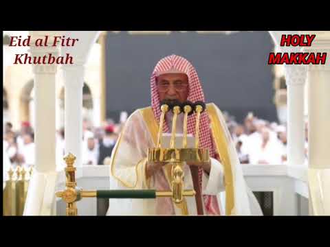 Makkah Eid Al Fitr khutibah Sheikh Saleh Humaid | 1st Shawwal 1445AH | 10 April 2024