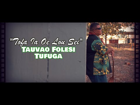 Tauvao Folesi Tufuga - Tofa Ia Oe Lo'u Sei (Original MTV)