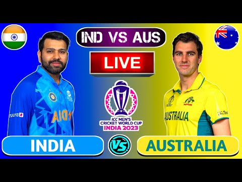 🔴Live: India vs Australia Live world Cup | Live Cricket Scores & Gameplay | Today Cricket Match Live