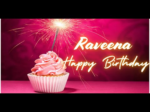 Raveena Happy Birthday | Birthday Songs with name | Birthday Reel | Janmdin | #Ad4beloved