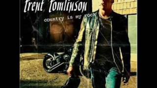 Trent Tomlinson - Just Might Have Her Radio On (Album Version)