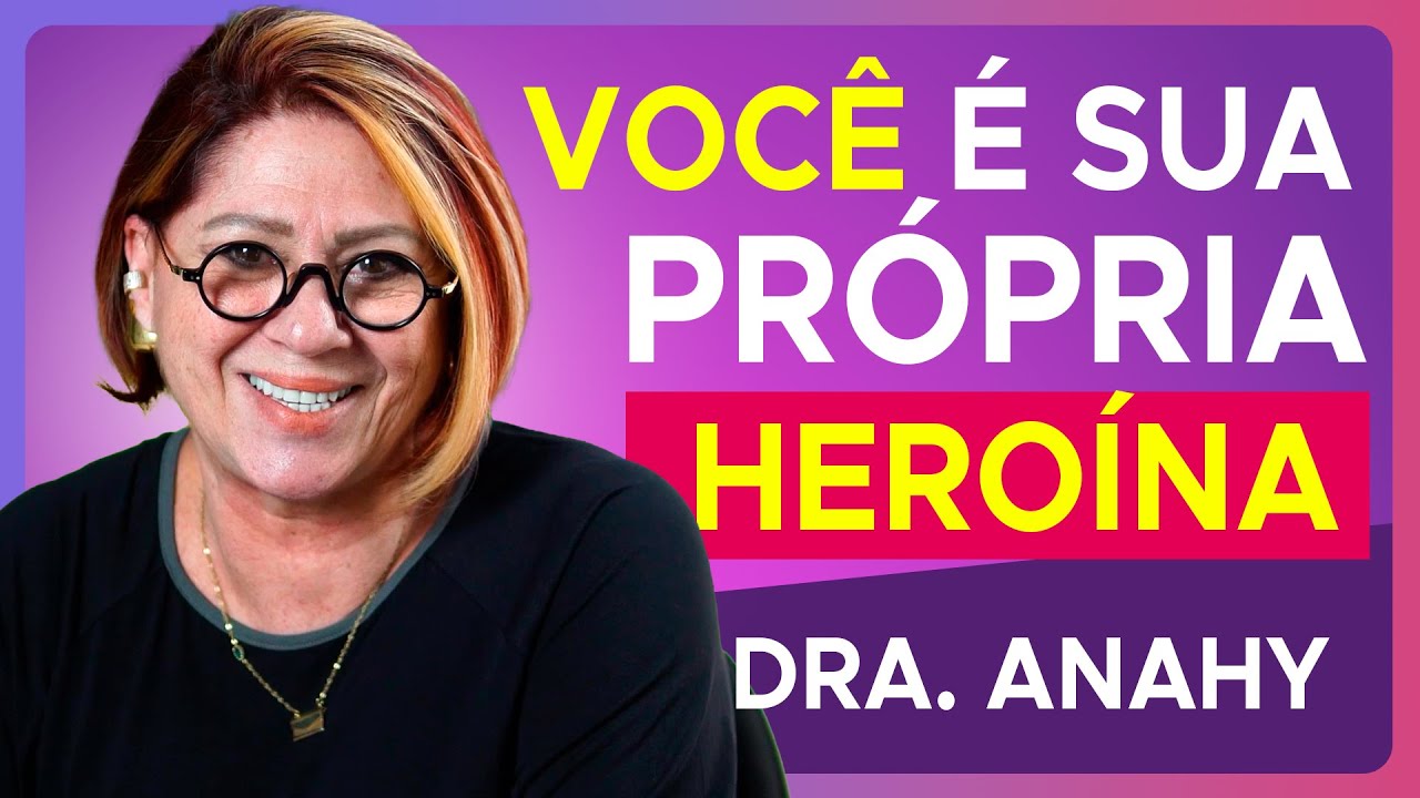 Você NÃO PRECISA de um Príncipe Encantado com Dra. Anahy D'amico