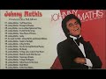 Johnny Mathis Greatest Hits Full Album 2022 Oldies But Goodies 50 S 60 S 70 S Best Playlist