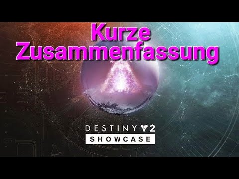 [DESTINY 2] SHOWCASE ZUSAMMENFASSUNG // Dezenter HYPE ist da !