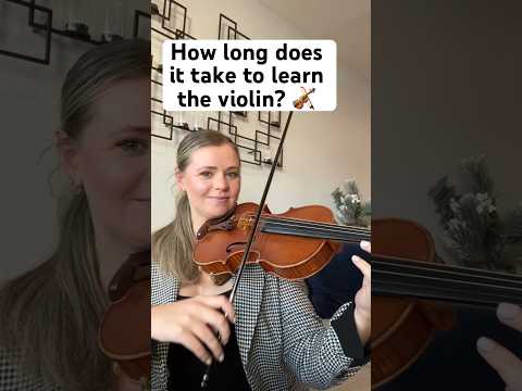 How long does it take to learn violin?
