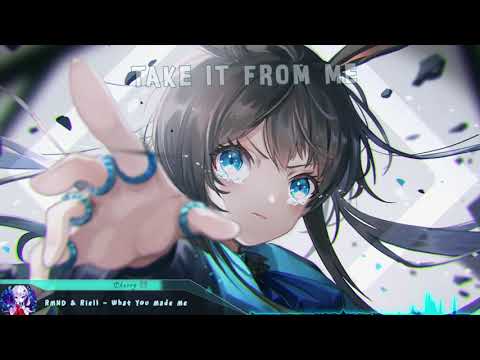 Nightcore - What You Made Me (RMND x RIELL) - (Lyrics)