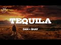 Dan + Shay - Tequila (Lyrics)