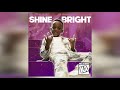 Shine Bright Super Siah