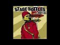Stage Bottles – We Need A New Flag