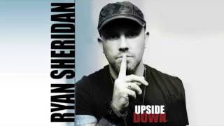 Ryan Sheridan - Upside Down