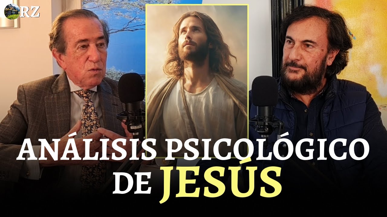 PROGRAMA 77: ANÁLISIS PSICOLÓGICO DE JESÚS por ENRIQUE ROJAS