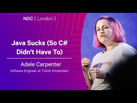 Java Sucks (So C# Didn't Have To) - Adele Carpenter - NDC London 2026