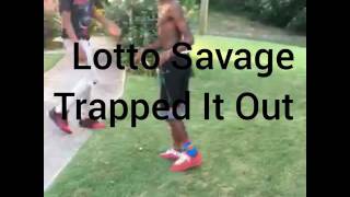 Lotto Savage trapped it out @theyh8.mark@ datboi.trey2.0