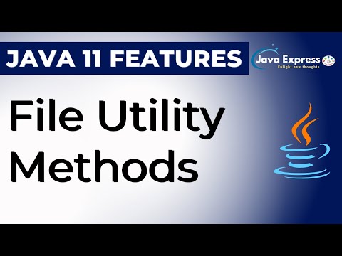 File Utility Methods Readstring Writestring Java 11 Features