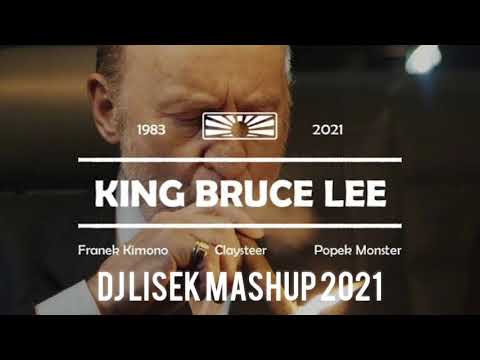 Popek - Franek Kimono - Claysteer - King Bruce Lee (DJ Lisek Mashup) 2021