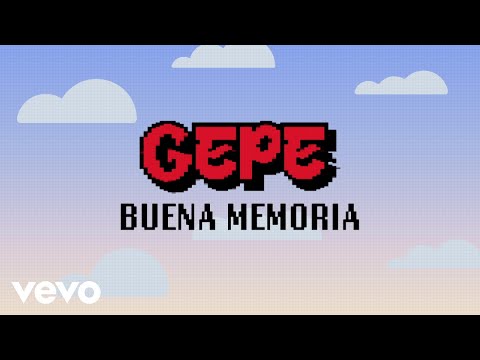 Buena Memoria - Gepe