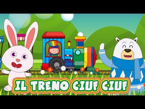 IL TRENO CIUF CIUF - canzoni per bambini e bimbi piccoli - le canzoncine di bambinicanzoni