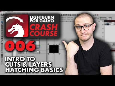 LightBurn for Galvo Hatching Basics | Cuts and Layers Panel