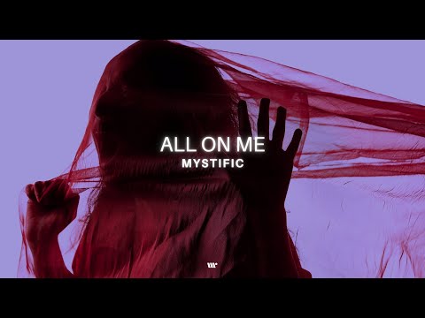Mystific - All On Me