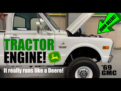 John Deere Tractor engine in 1969 GMC truck!
