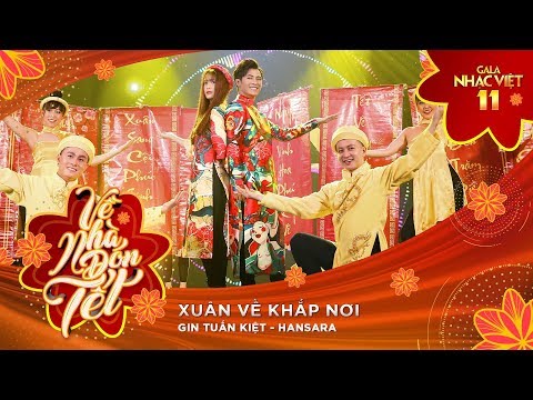 Xuân Về Khắp Nơi - Gin Tuấn Kiệt & Han Sara | Gala Nhạc Việt 11