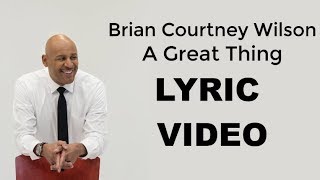 A Great Work - Brian Courtney WIlson (LYRIC VIDEO)