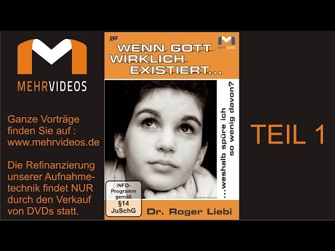 Wenn Gott wirklich existiert...weshalb spüre ich so wenig davon?  / Teil 1