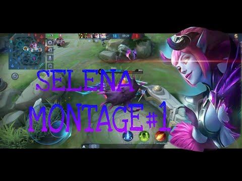 SELENA "FIRST BLOOD QUEEN" MONTAGE #1| MOBILE LEGENDS